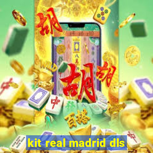 kit real madrid dls